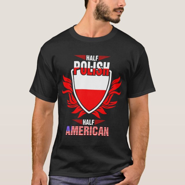 Halb Polnisches Halb-Amerikanisches Hemd T-Shirt (Vorderseite)