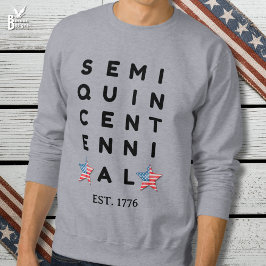 Halb Quincentennial 1776 2026 Amerika 250. Jahr Sweatshirt