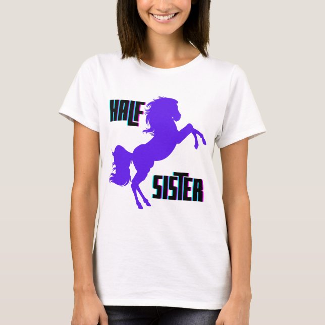Halb Schwester Lila Pony Sibling T-Shirt (Vorderseite)
