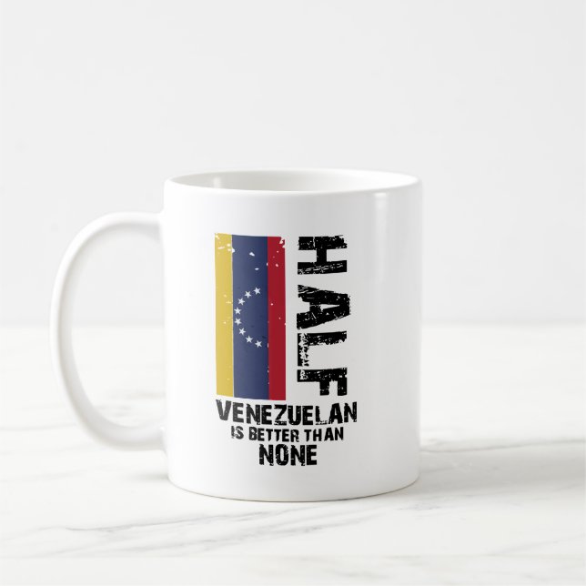 Halb Venezuelan besser als Keine2 Kaffeetasse (Links)