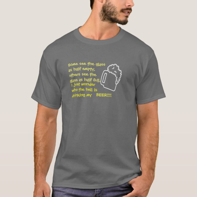 Halb voll?  Halb leer? T-Shirt (Vorderseite)