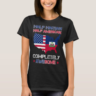 Halbamerikaner Halbfinale Haitian USA Haitianische T-Shirt