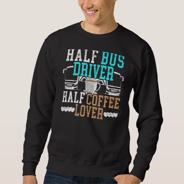 Halbbusfahrer halbe Kaffeekoffeinierte Schule, abe Sweatshirt (Vorderseite)
