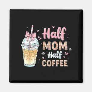 Halbe Mama, halber Kaffee Süßer Eiskaffee Retro-Ma Magnet