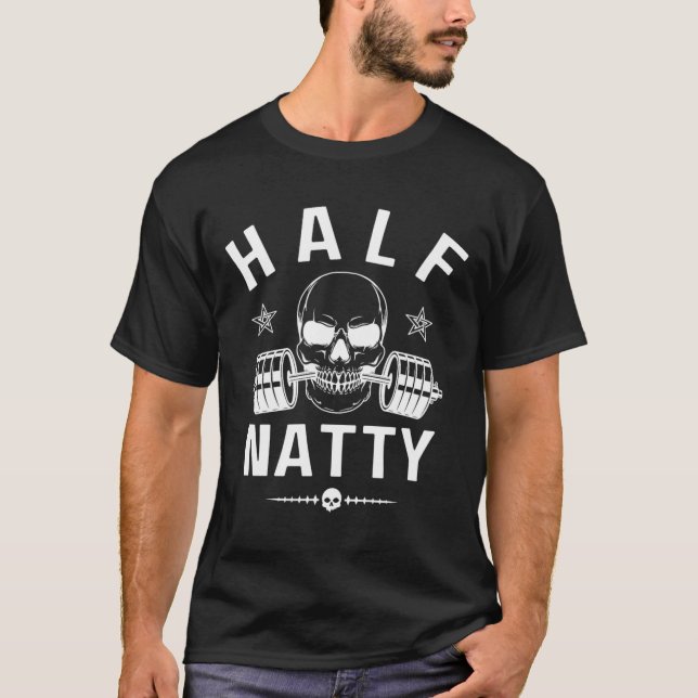 Halbe Natty Athletic Fitness Gym Bodybuilding Meme T-Shirt (Vorderseite)