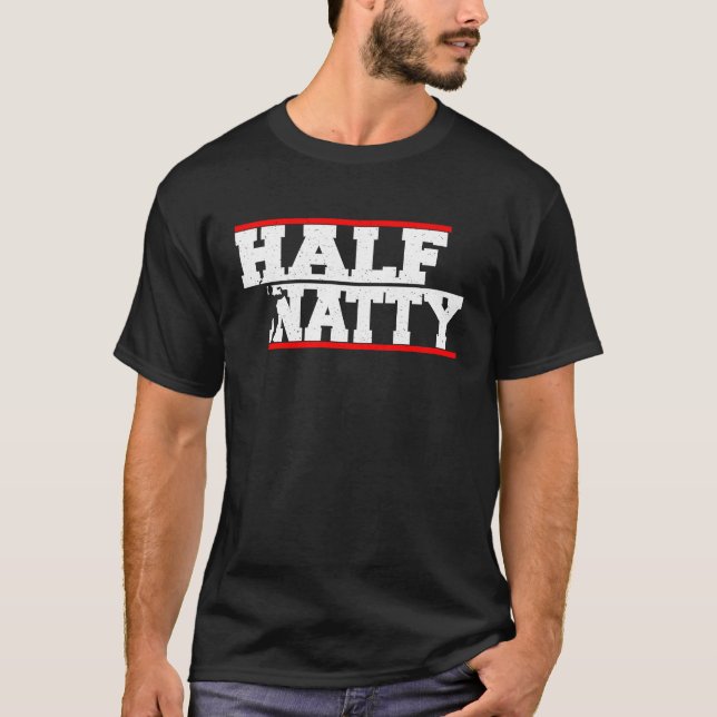 Halbe Natty Athletic Fitness Gym Bodybuilding Meme T-Shirt (Vorderseite)
