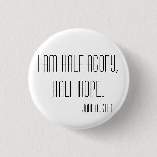 Halbe Qual, halbe Hoffnung Button