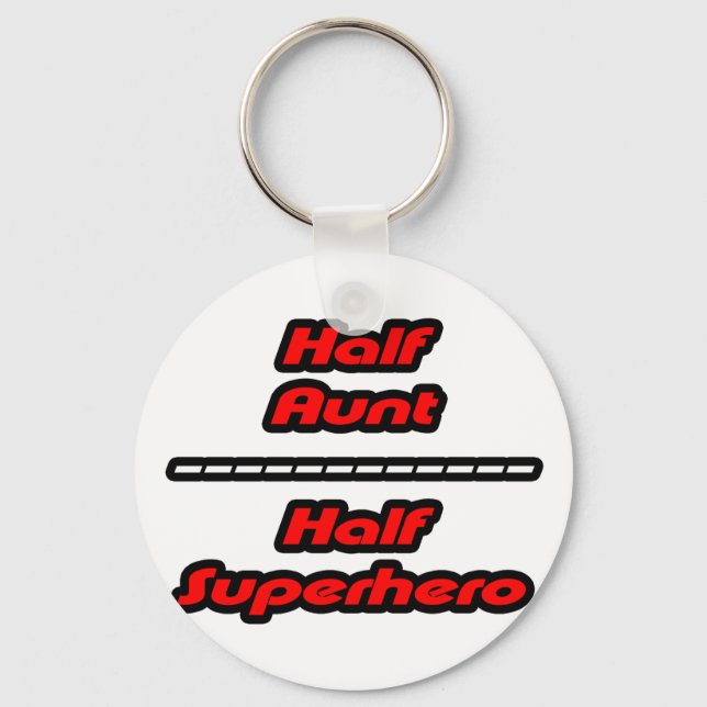 Halbe Tante Half Superheld Schlüsselanhänger (Vorderseite)