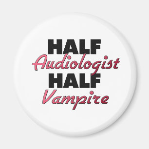 Halber Audiologe-halber Vampir Magnet