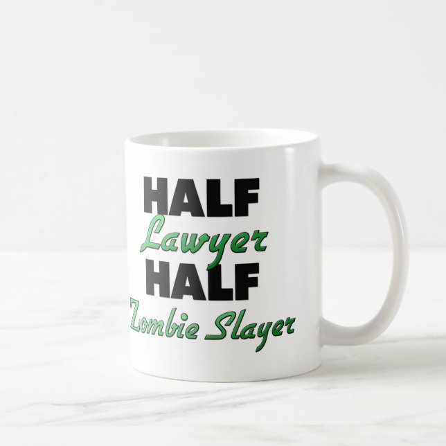 Halber Rechtsanwalt-halber ZombieSlayer Tasse (Rechts)
