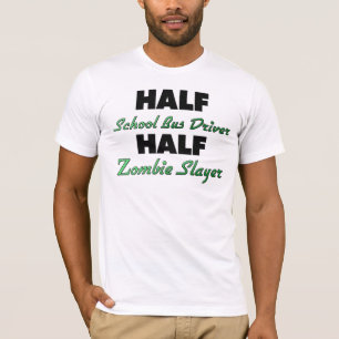 Halber Schulbus-Fahrer-halber ZombieSlayer T-Shirt