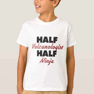Halber Volcanologist halbes Ninja T-Shirt