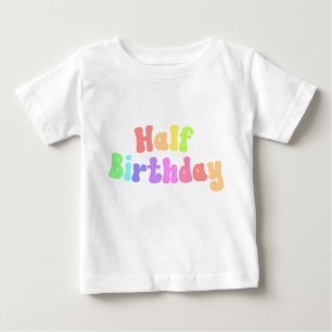 Halbgeburt 1/2 Geburtstag Meilenstein Retro 70 Baby T-shirt