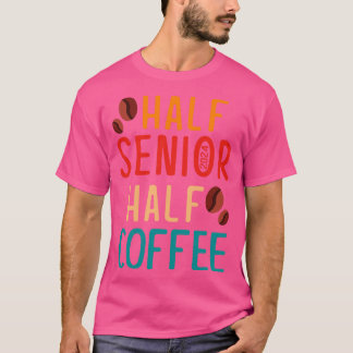 Halbhohe Kaffeeklasse 2024 Senior Gifts Funn T-Shirt