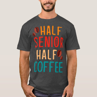 Halbhohe Kaffeeklasse 2024 Senior Gifts Funn T-Shirt