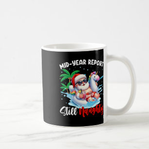 Halbjahresbericht Immer noch unartig Lustige Weihn Kaffeetasse