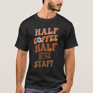 Halbkaffee Halbpension Personal Groovy Retro Vinta T-Shirt