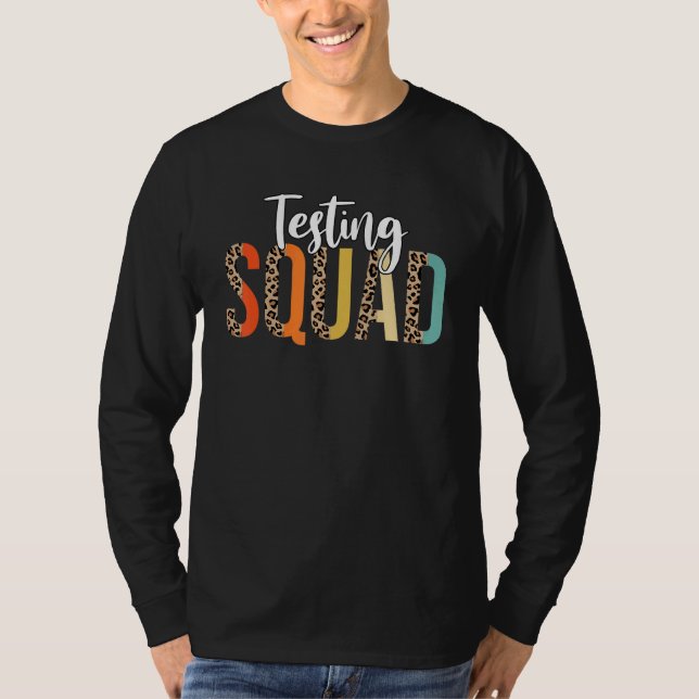 Halbleopard Testing Squad Motivierend Testing Da T-Shirt (Vorderseite)