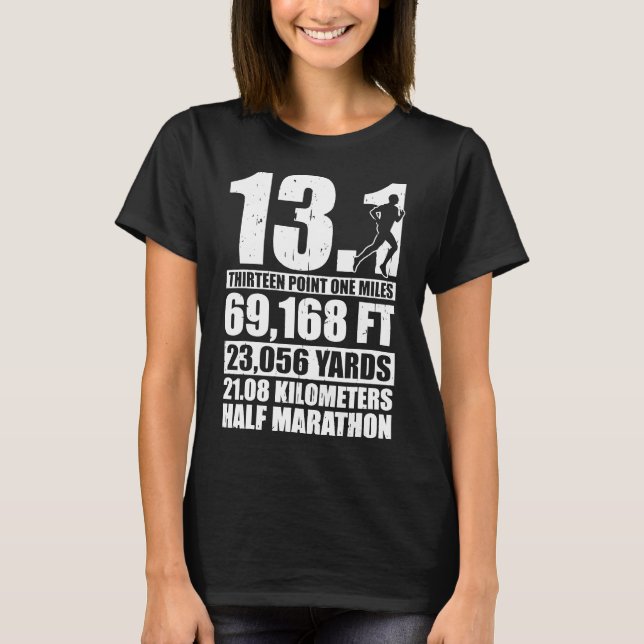 Halbmarathon 13,1 Meilen Running Runner T-Shirt (Vorderseite)