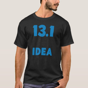 Halbmarathon Halbmarathon Halbmarathon 13 1 Es T-Shirt