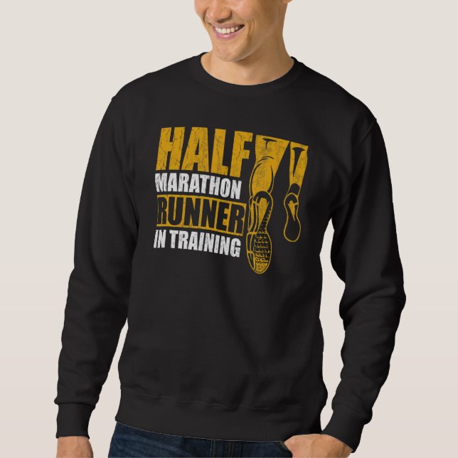 Halbmarathonläufer im Training für 13 1 Sweatshirt (Vorderseite)