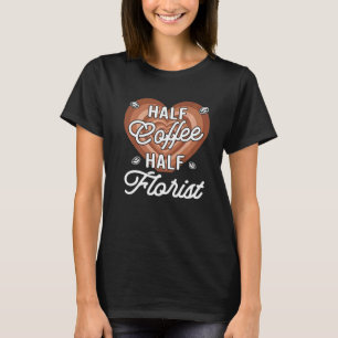 Halbpension Florist T-Shirt