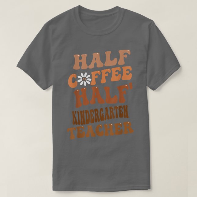 Halbpension Halbpension Kindergarten Teacher Groov T-Shirt (Design vorne)