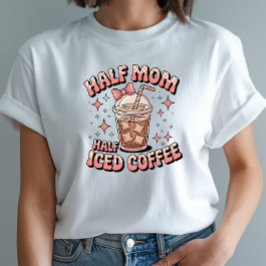 Halbpension Halbpension Mama Halbpension Kaffee -  T-Shirt