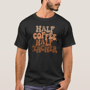 Halbtagslehrer 1 T-Shirt