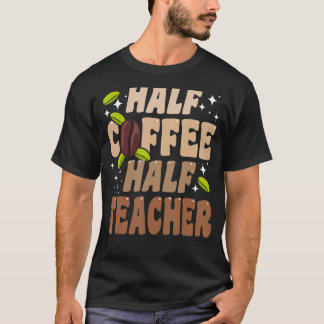 Halbtagslehrer - Halbtagslehrer zitiert Lehrer 1 T-Shirt