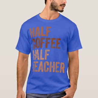 Halbtagslehrer Vintag T-Shirt