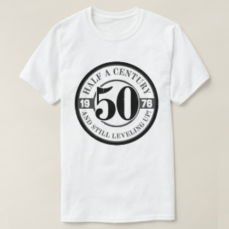 Half a Century and Still Leveling Up 50th Birthday T-Shirt
