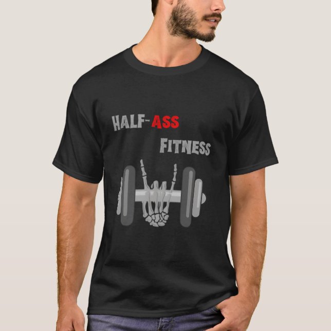 Half-Ass Fitness Skeleton Lifting T-Shirt (Vorderseite)