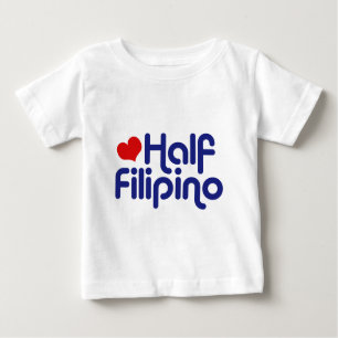 Half Filipino Baby T-shirt