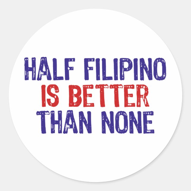 Half Filipino Runder Aufkleber (Vorderseite)