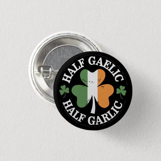 Half Gaelic Half Knolic Irish Italian St Patricks Button (Vorne & Hinten)