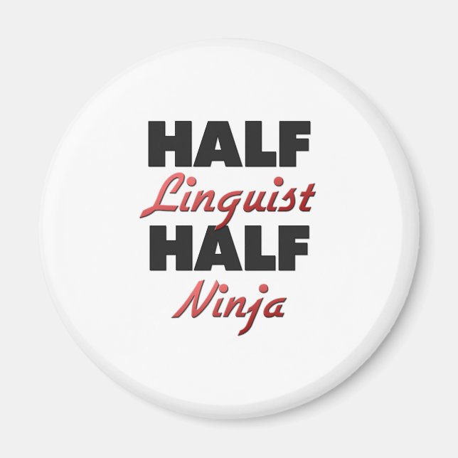 Half Linguist Half Ninja Magnet (Vorne)