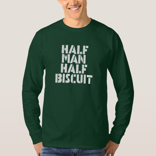 Half Man Half Biscuit T-Shirt (Vorderseite)