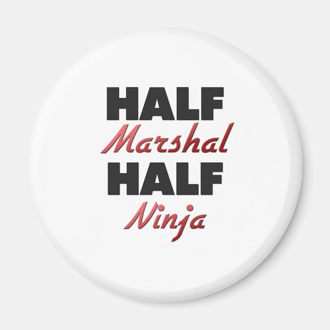 Half Marshal Half Ninja Magnet (Vorne)