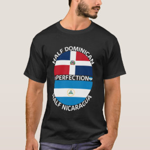Half Nicaraguan Half Dominikanische Republik Nicar T-Shirt