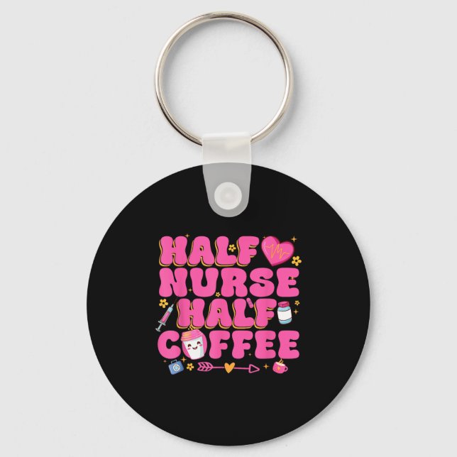 Half Nurse Half Coffee Nurse  Schlüsselanhänger (Vorderseite)
