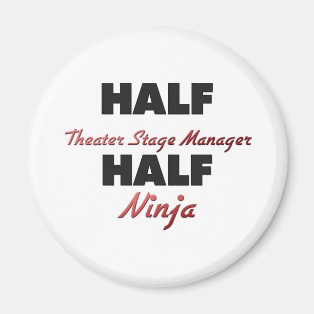 Half Theater Bühne Manager Half Ninja Magnet (Vorne)