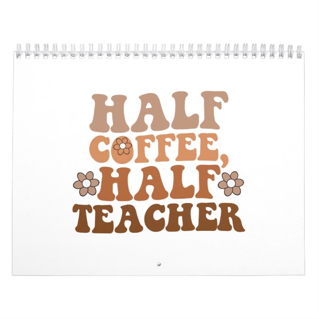 Hälfte des Kaffees Lehrer zurück zum Schullehrer Kalender (Titelbild)