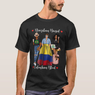 Hälfte Kolumbianer Hälfte Brasilianer aufgewachsen T-Shirt