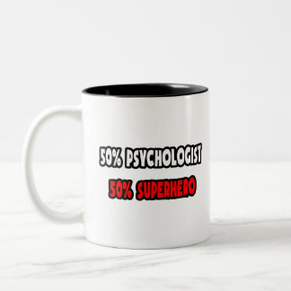 Hälfte Psychologe ... Half Superhero Zweifarbige Tasse