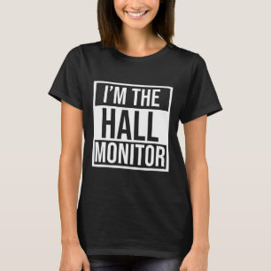 Hall-Monitor-Geschenk an Schüler zurück T-Shirt