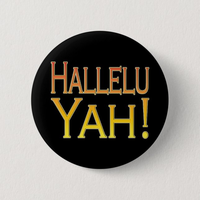 Hallelu Yah! (Gold) Button (Vorderseite)