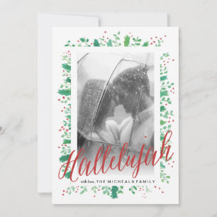 Hallelujah with Christmas Greens Photo Card Feiertagskarte