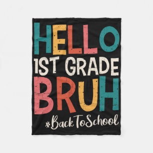 Hallo 1. Klasse Bruh Zurück zur Schule 2025 Erster Fleecedecke
