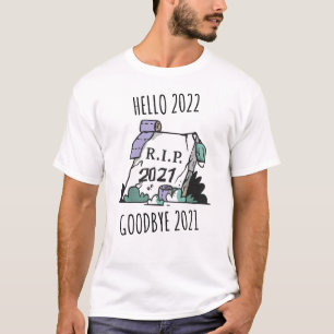 Hallo 2022 Auf Wiedersehen 2021 Erholung in Peace  T-Shirt